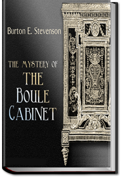 The Mystery of the Boule Cabinet | Burton Egbert Stevenson